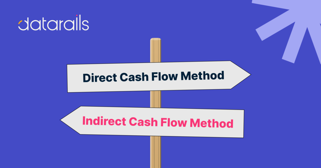 Direct vs. Indirect Cash Flow Method - Datarails