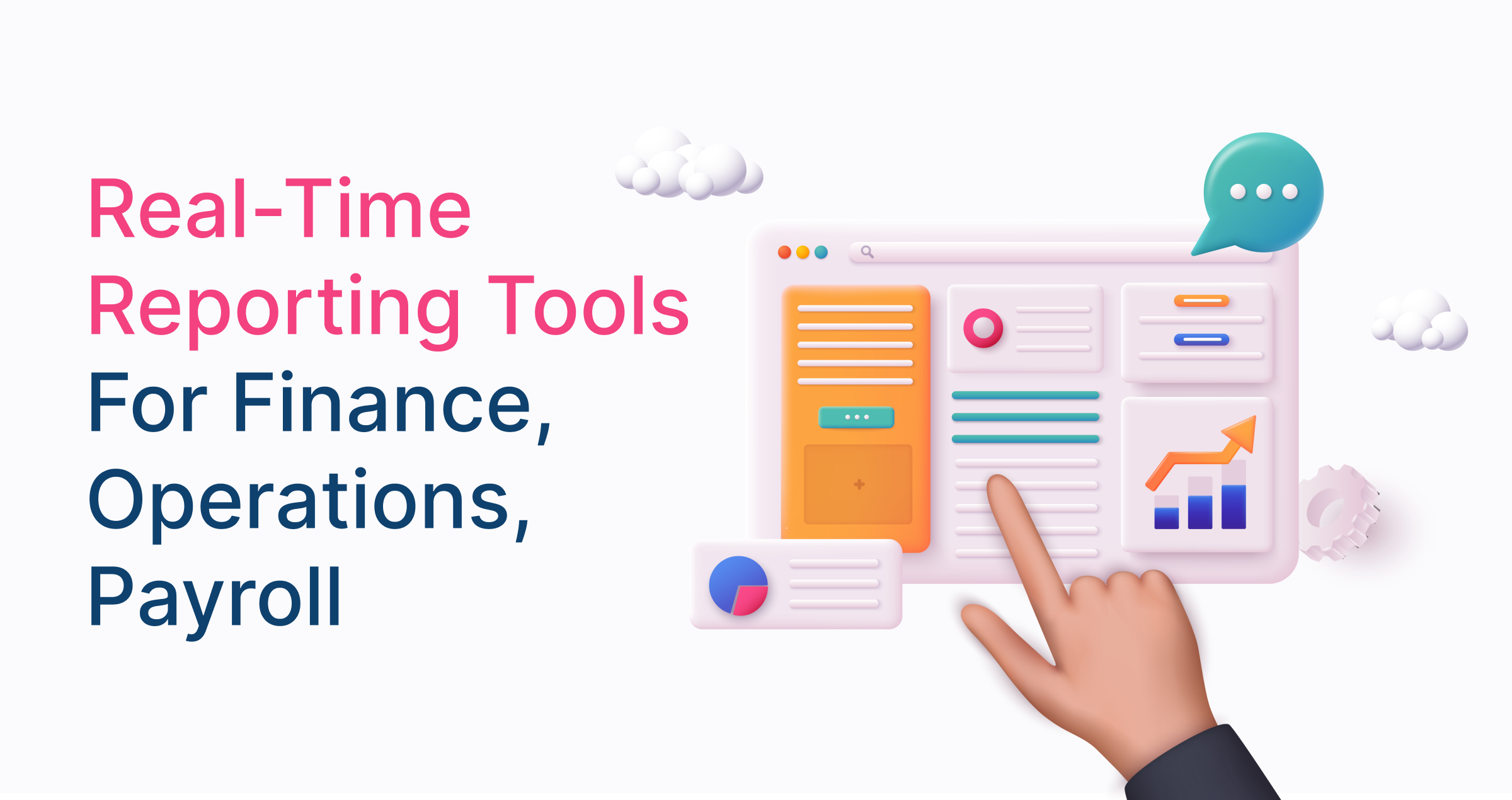 Real-Time Reporting Tools for Finance, Operations, Payroll