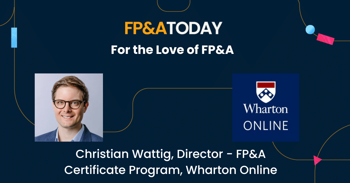 For the Love of FP&A: Christian Wattig