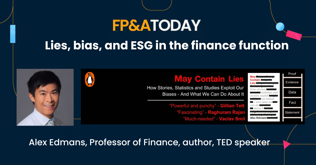 Lies, Bias, and ESG in the finance function – Prof Alex Edmans